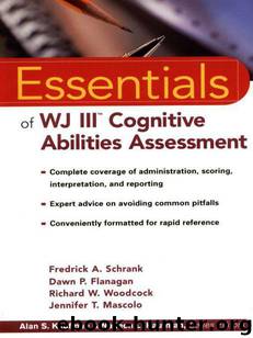 Essentials of WJ III Cognitive Abilities Assessment by Fredrick A. Schrank Dawn P. Flanagan Richard W. Woodcock Jennifer T. Mascolo