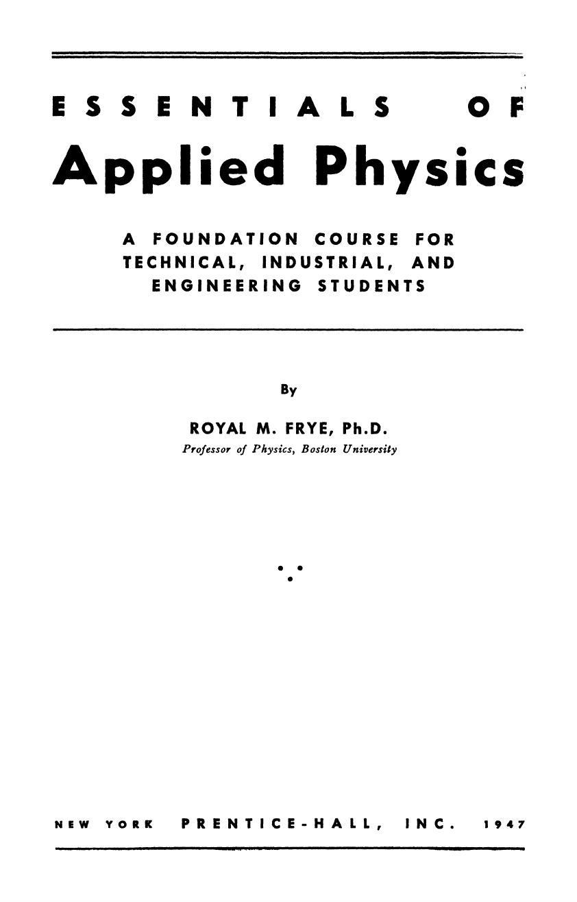 Essentials of applied physics by Royal M Frye