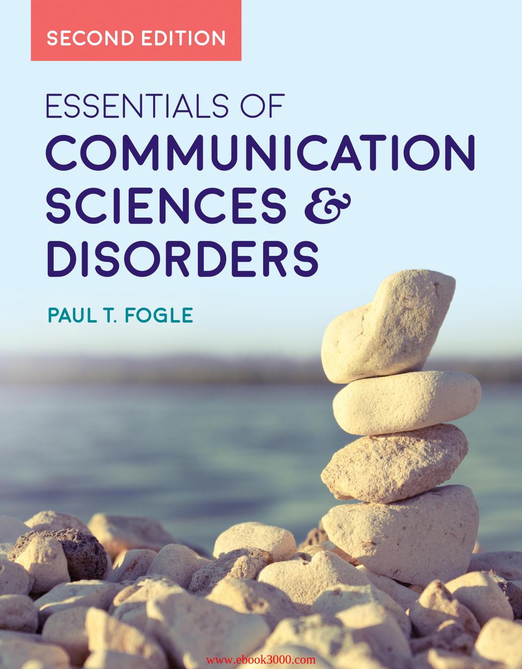 Essentials of communication sciences & disorders by Fogle Paul T