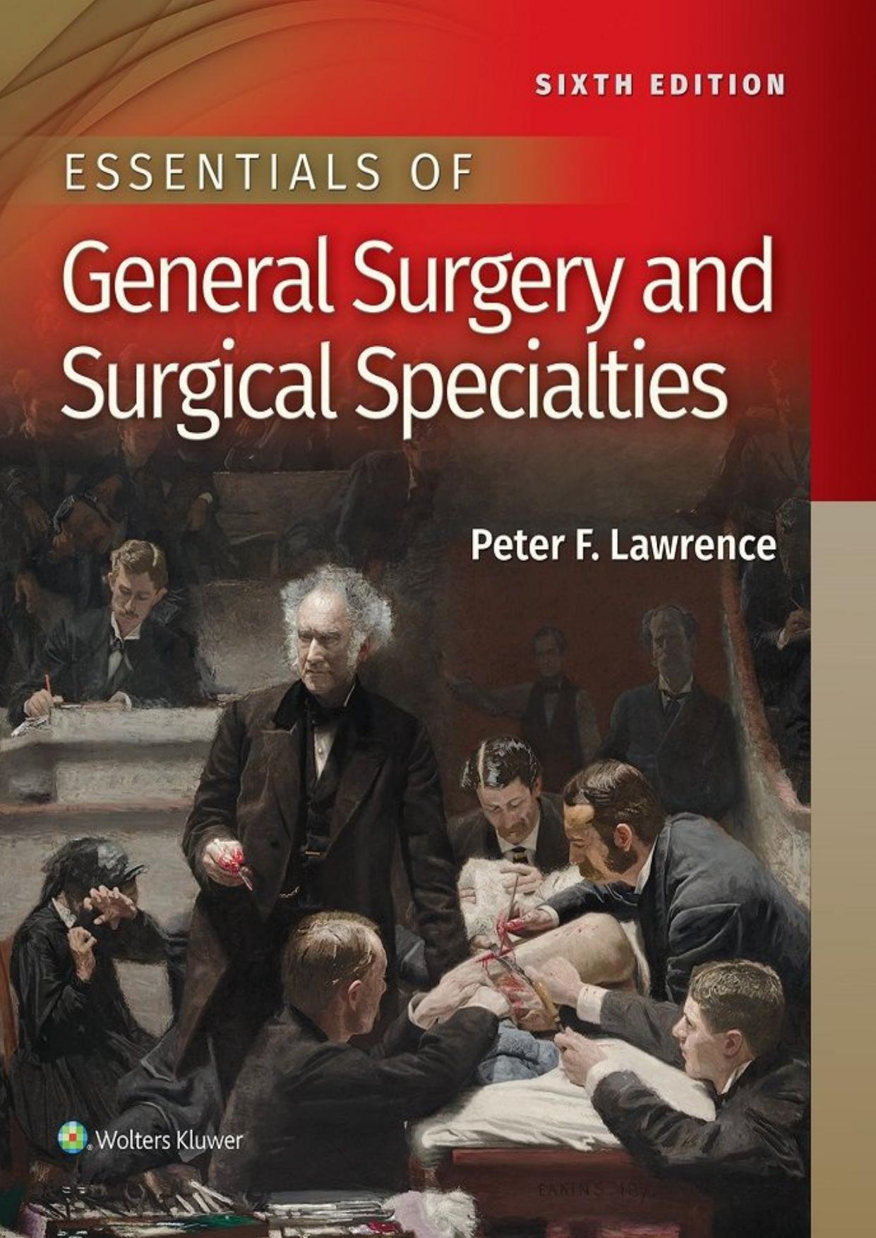 Essentials of general surgery and surgical specialties by Lawrence Peter F