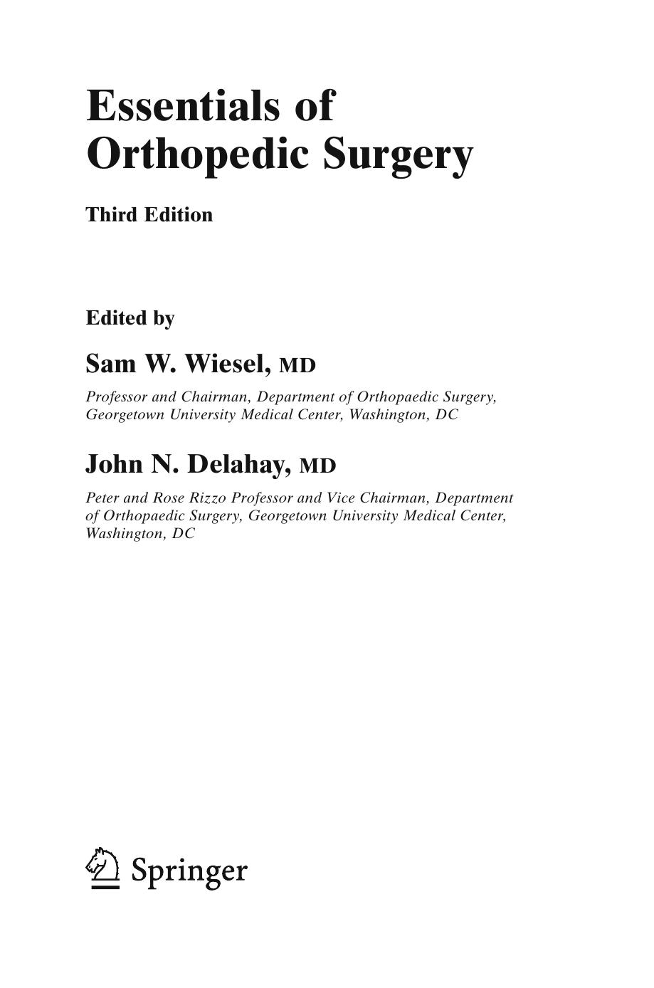 Essentials of orthopedic surgery by Sam W Wiesel; John N Delahay