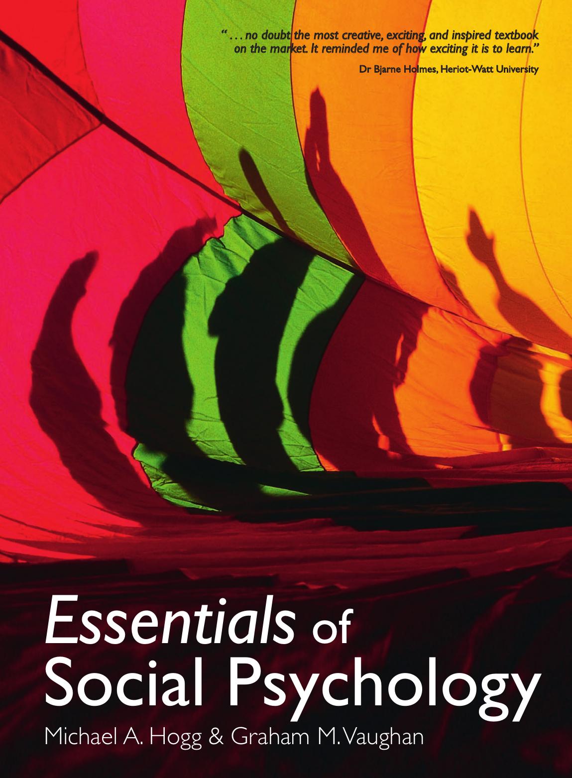 Essentials of social psychology by Michael A Hogg; Graham M Vaughan