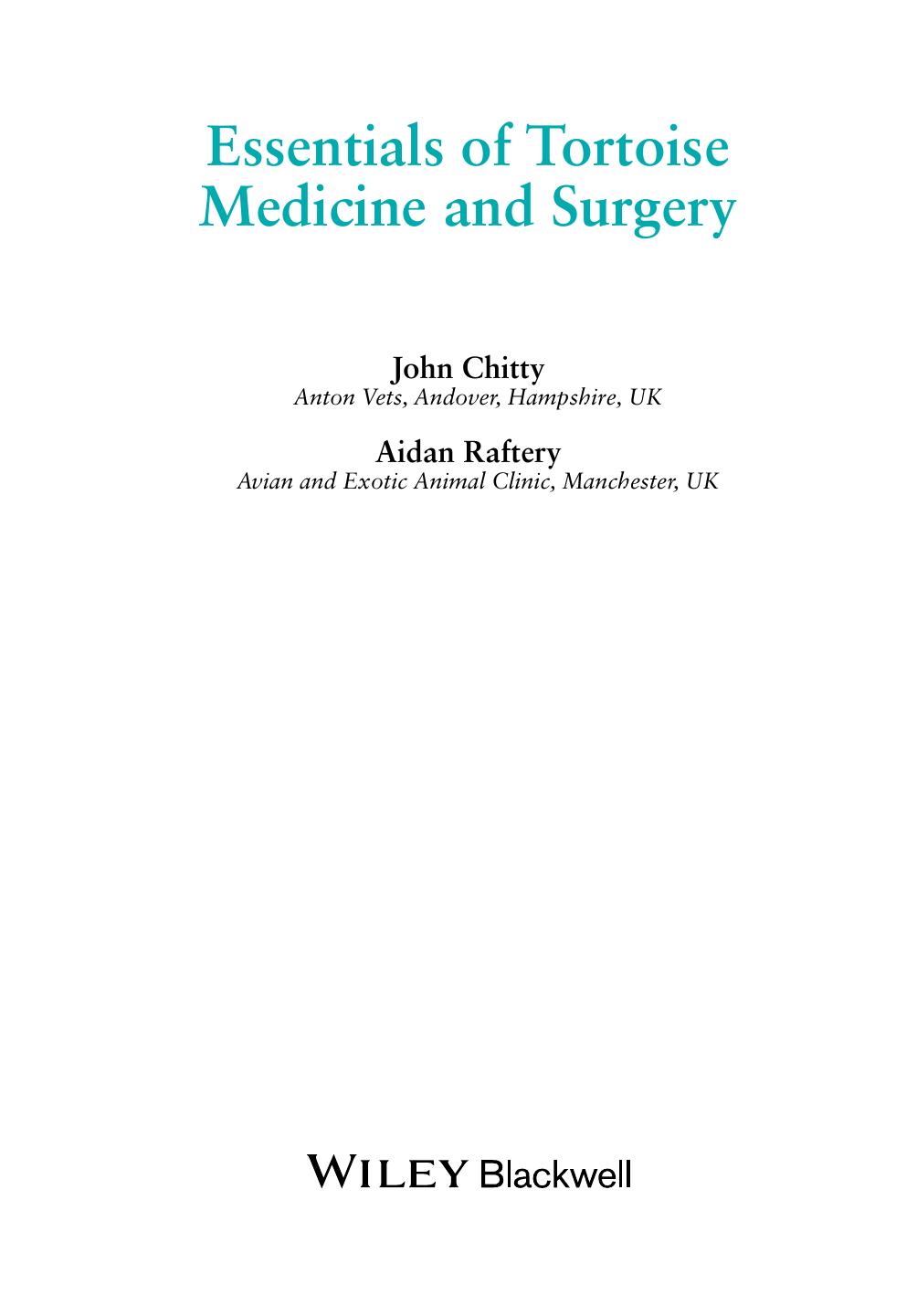 Essentials of tortoise medicine and surgery by John Chitty (Veterinarian); Aidan Raftery