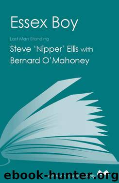 Essex Boy by Steve 'Nipper'; Bernard O'Mahoney Ellis