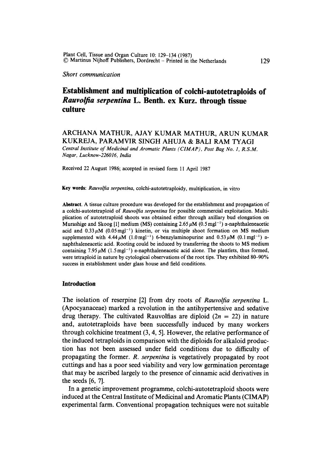 Establishment and multiplication of colchi-autotetraploids of <Emphasis Type="Italic">Rauvolfia serpentina <Emphasis> L. Benth. ex Kurz. through tissue culture by Unknown