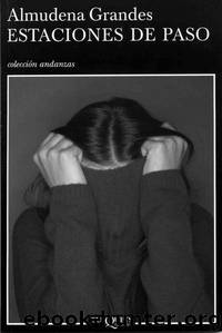 Estaciones de paso by Grandes Almudena