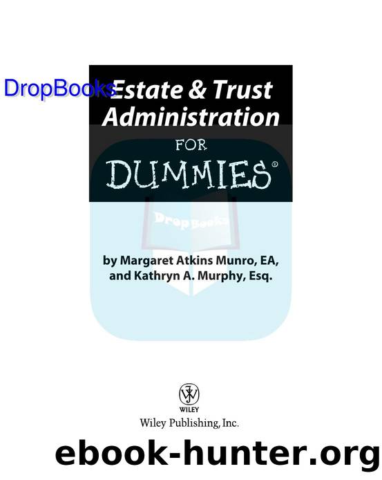 Estate  Trust Administration for Dummies ISBN by 0470286172 DropBooks APP