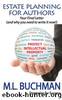 Estate Planning for Authors by M. L. Buchman