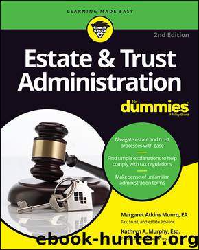Estate and Trust Administration For Dummies by Margaret A. Munro & Kathryn A. Murphy Esq