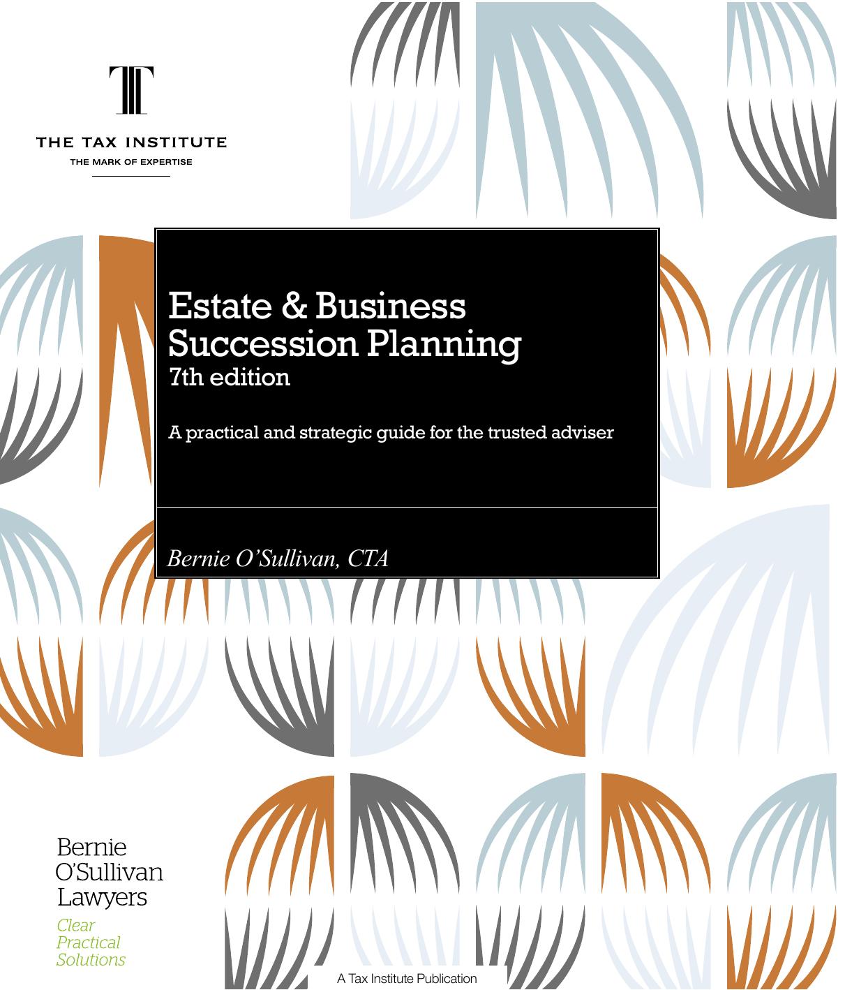 Estate and business succession planning : a practical and strategic guide for the trusted adviser by O’Sullivan Bernie