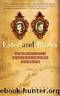 Ester and Ruzya: How My Grandmothers Survived Hitler's War and Stalin's Peace by Gessen Masha