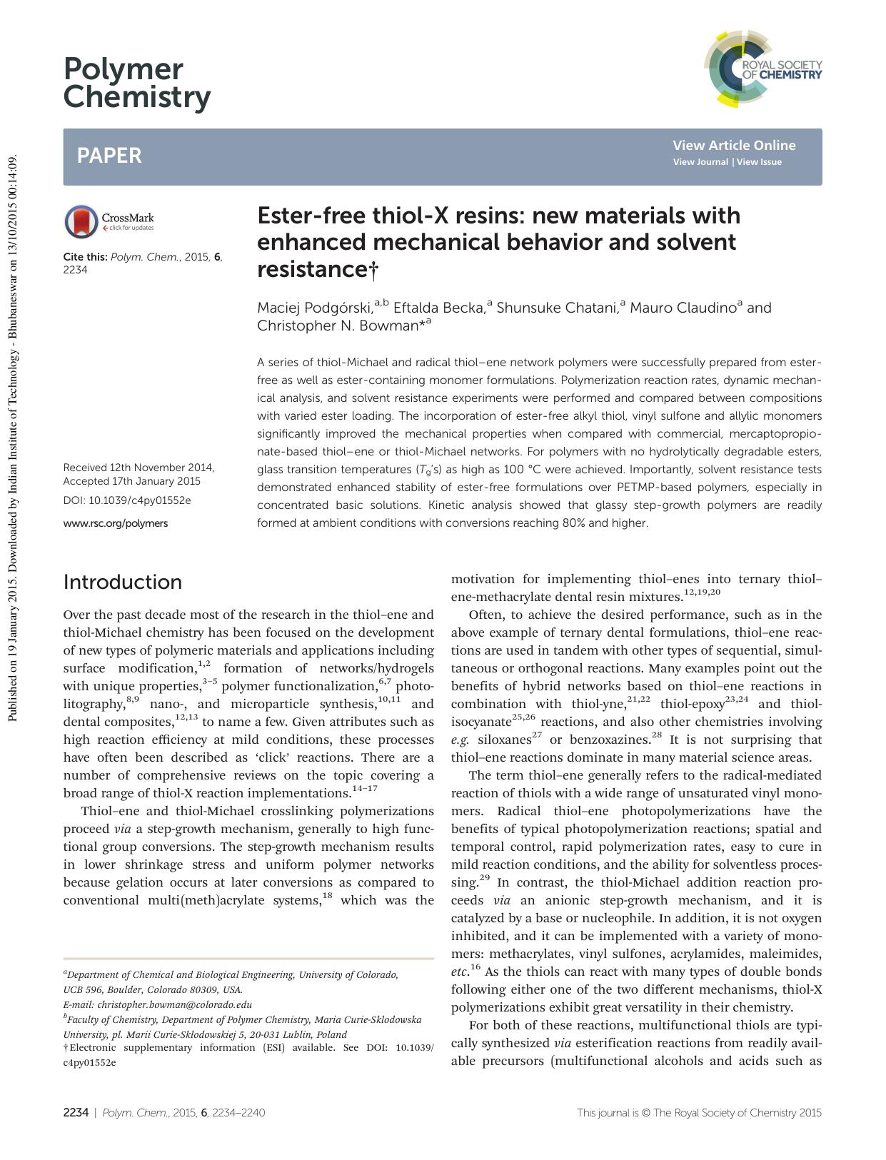 Ester-free thiol-X resins: new materials with enhanced mechanical behavior and solvent resistance by Maciej Podgórski Eftalda Becka Shunsuke Chatani Mauro Claudino Christopher N. Bowman