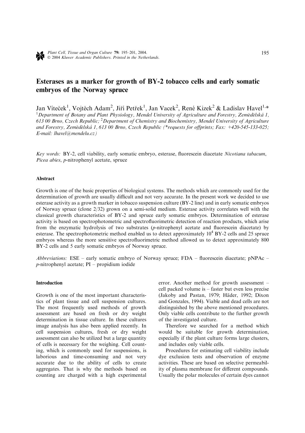 Esterases as a marker for growth of BY-2 tobacco cells and early somatic embryos of the Norway spruce by Unknown