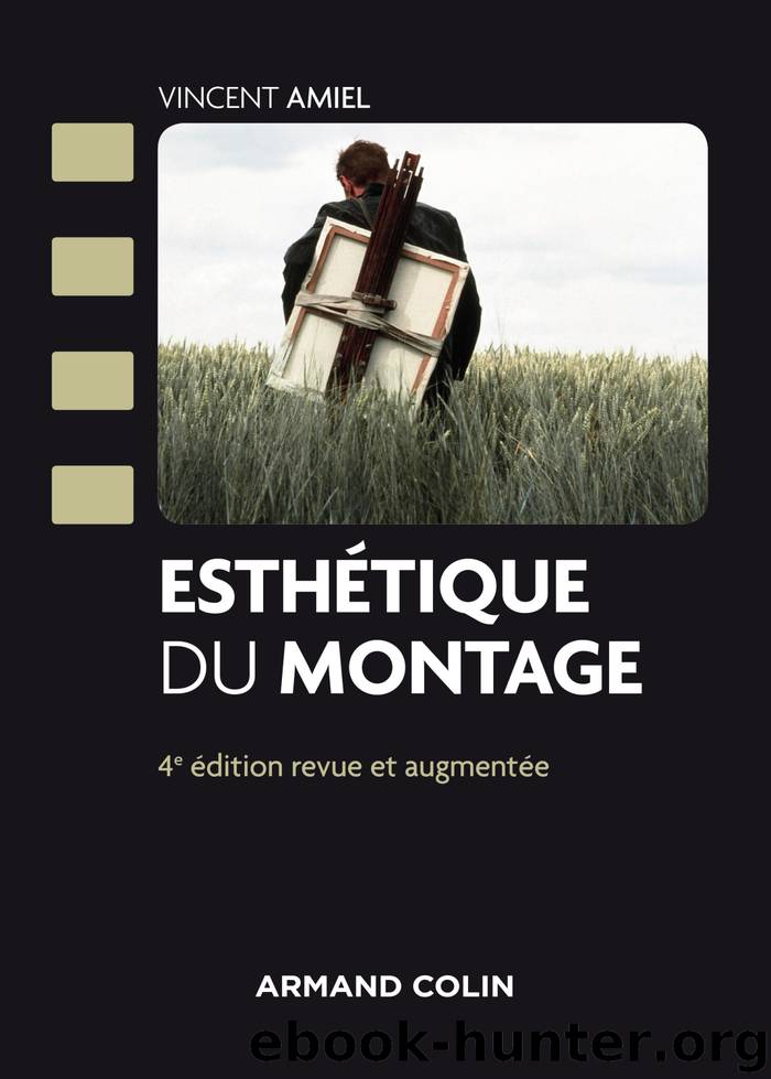 Esthétique du montage - 4e éd. by Vincent Amiel