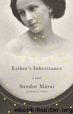 Esther's Inheritance by Marai Sandor