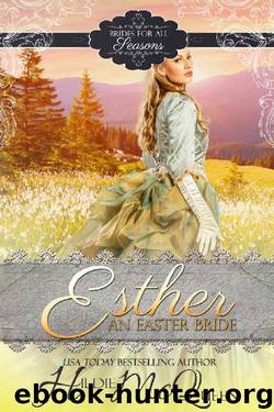 Esther, An Easter Bride (Brides for all Seasons Book 4) by Hildie McQueen