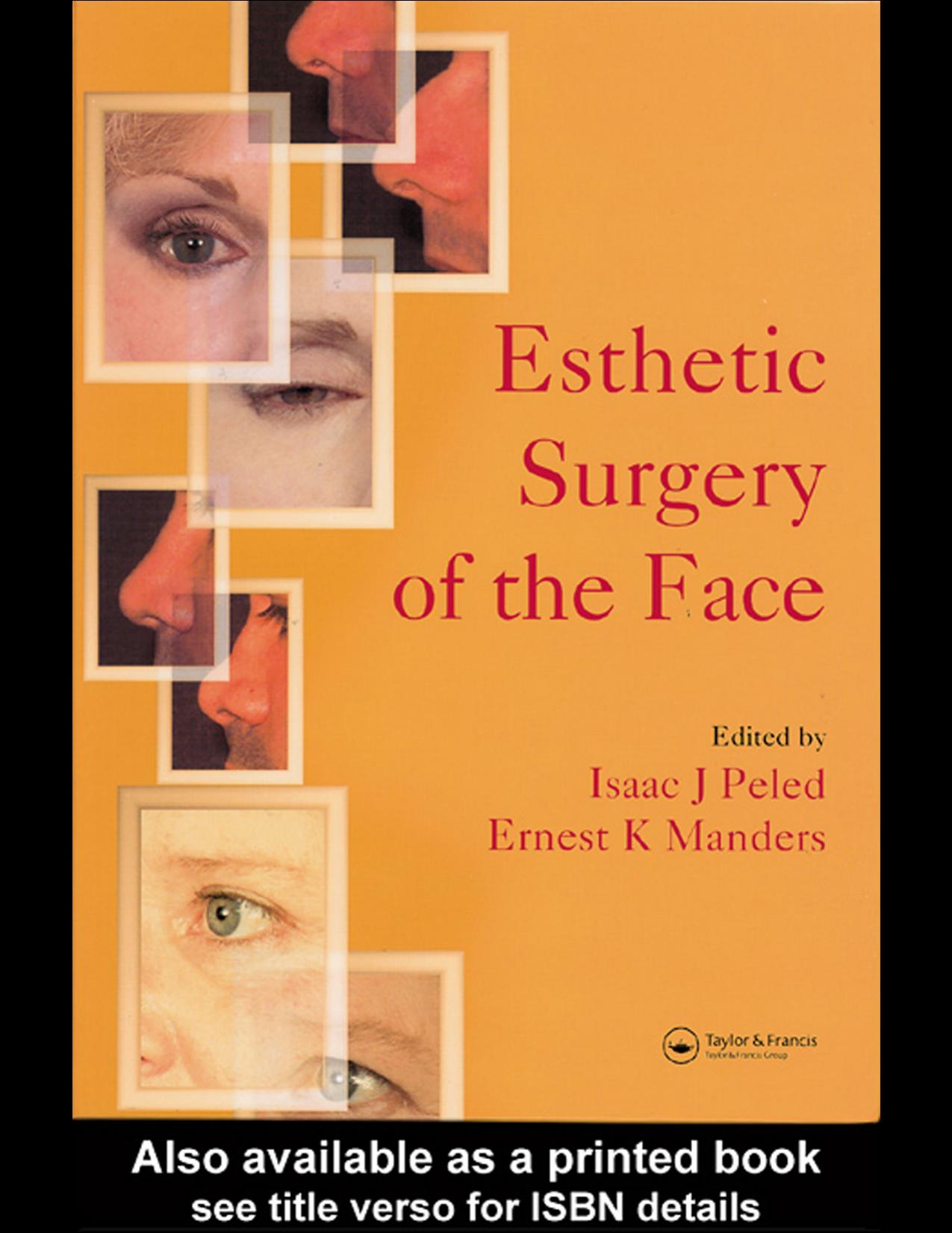 Esthetic Surgery of the Face by Peled Isaac J