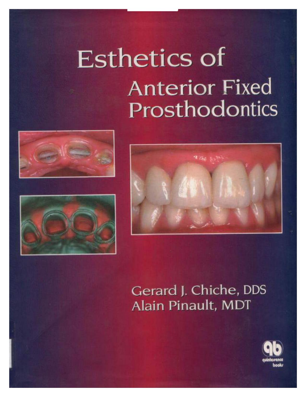 Esthetics of Anterior Fixed Prosthodontics by Gerard J. Chiche A. Pinault