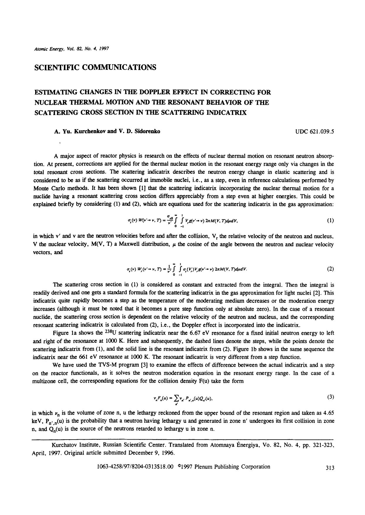 Estimating changes in the doppler effect in correcting for nuclear thermal motion and the resonant behavior of the scattering cross section in the scattering indicatrix by Unknown