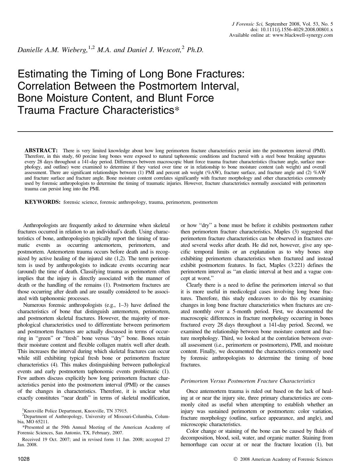 Estimating the Timing of Long Bone Fractures: Correlation Between the Postmortem Interval, Bone Moisture Content, and Blunt Force Trauma Fracture Characteristics* by Unknown