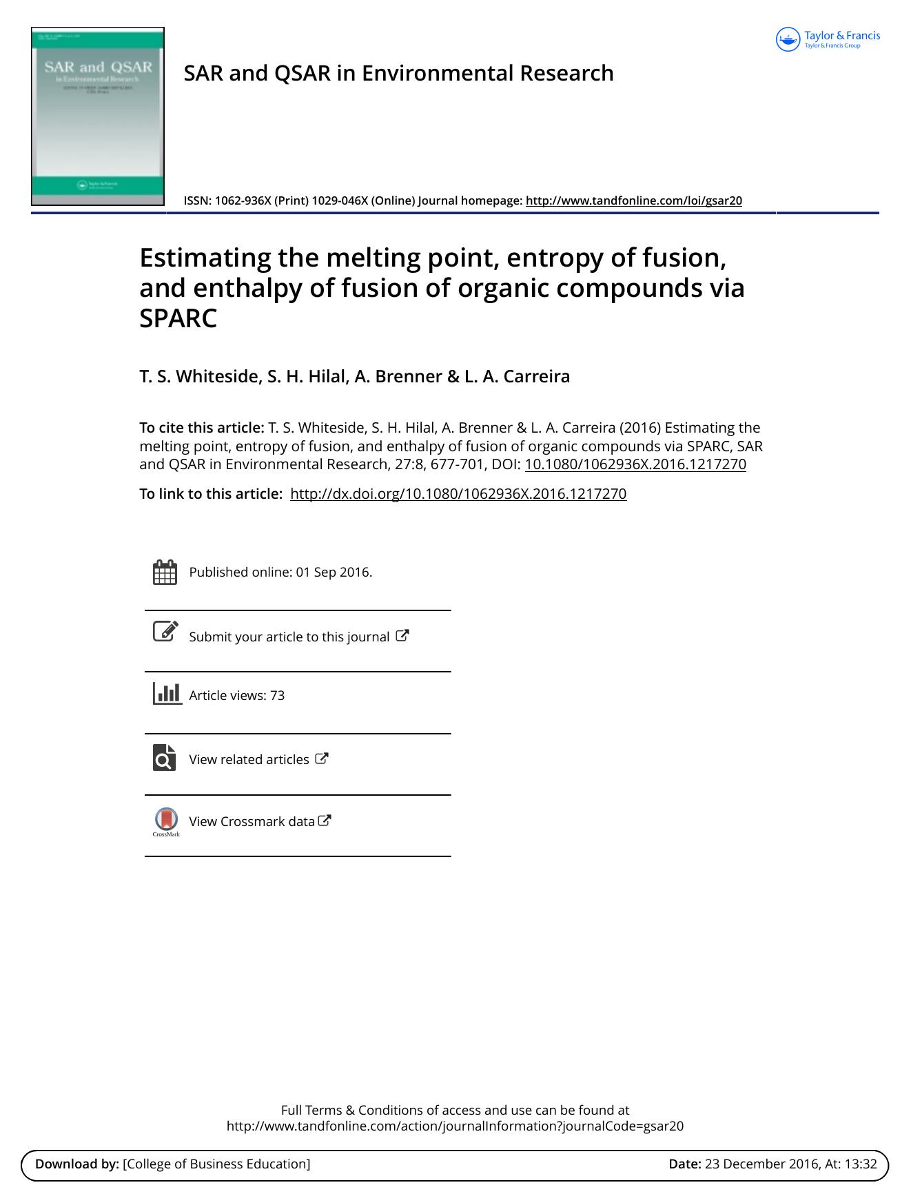 Estimating the melting point, entropy of fusion, and enthalpy of fusion of organic compounds via SPARC by T. S. Whiteside & S. H. Hilal & A. Brenner & L. A. Carreira