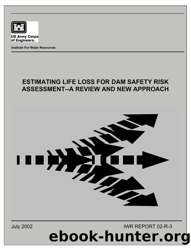 Estimation Life Loss for Dam Safety Risk Assessment-- A Review and New Approach by Robert && Lisa Brenchley
