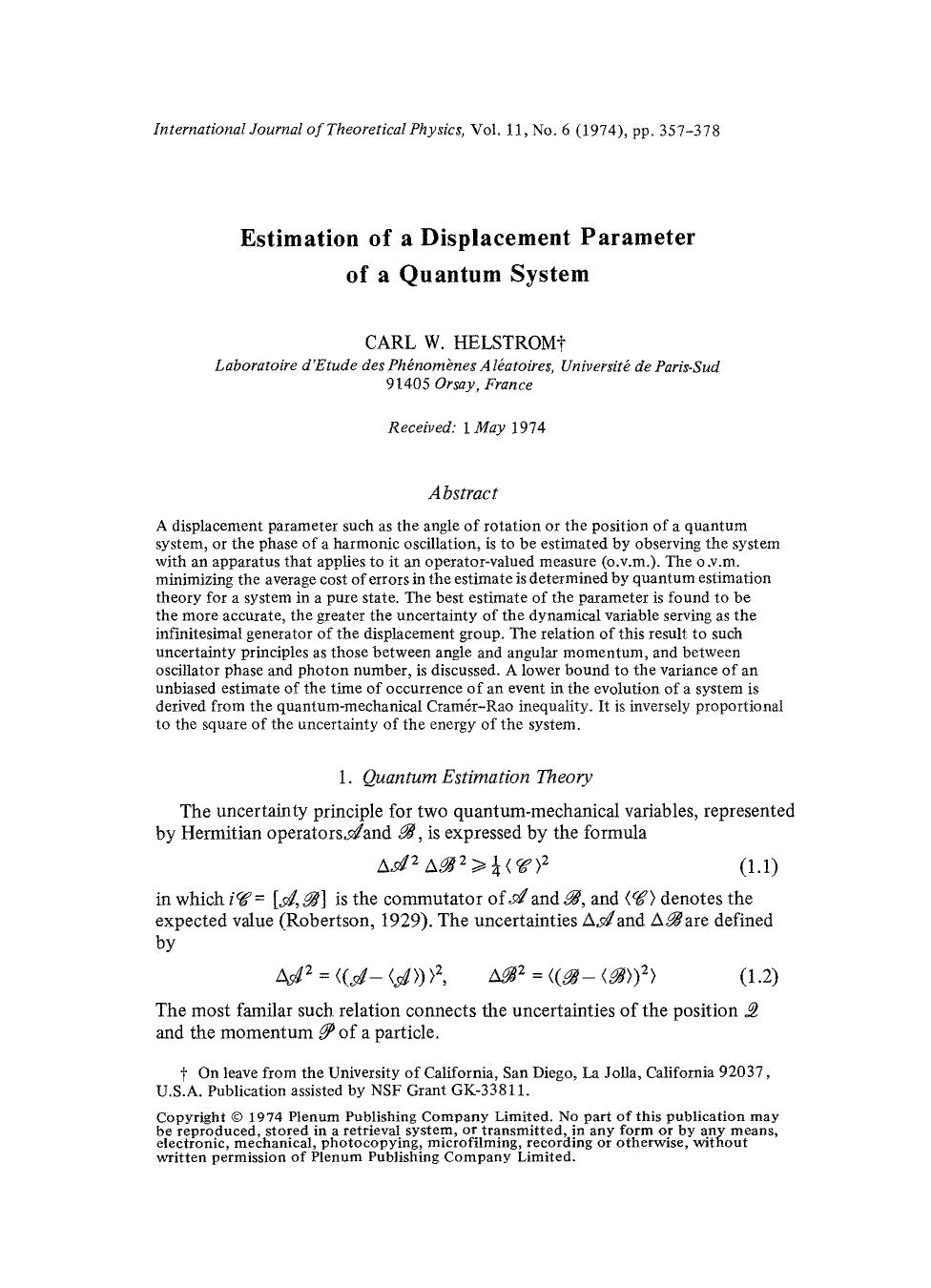 Estimation of a displacement parameter of a quantum system by Unknown