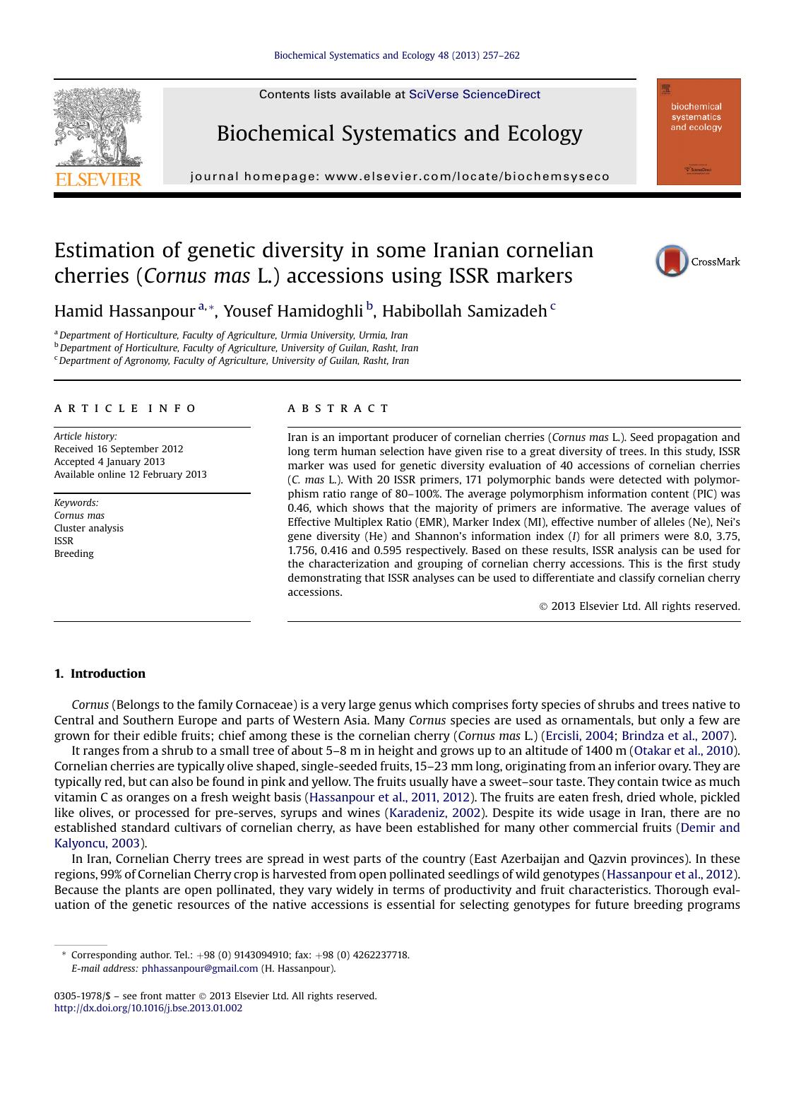 Estimation of genetic diversity in some Iranian cornelian cherries (Cornus mas L.) accessions using ISSR markers by Hamid Hassanpour & Yousef Hamidoghli & Habibollah Samizadeh
