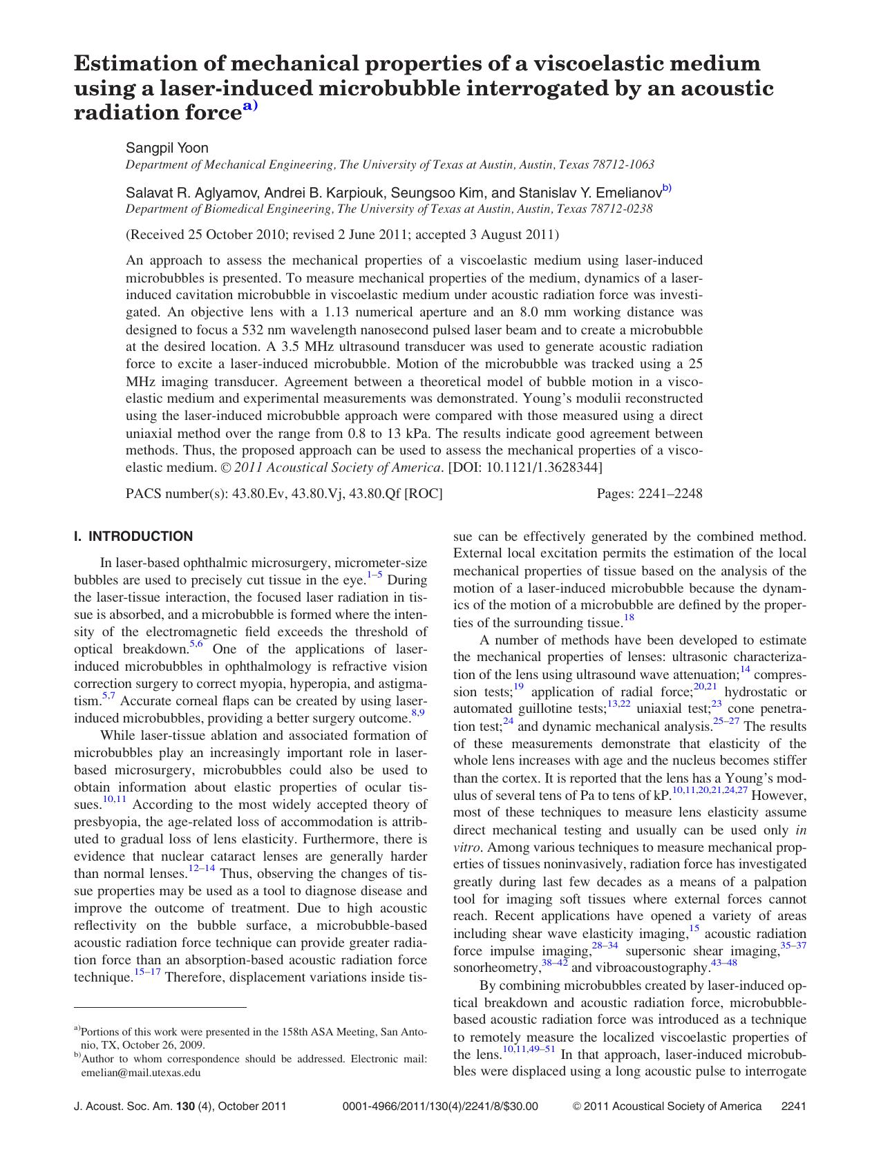 Estimation of mechanical properties of a viscoelastic medium using a laser-induced microbubble interrogated by an acoustic radiation force by Sangpil Yoon Salavat R. Aglyamov Andrei B. Karpiouk Seungsoo Kim and Stanislav Y. Emelianov