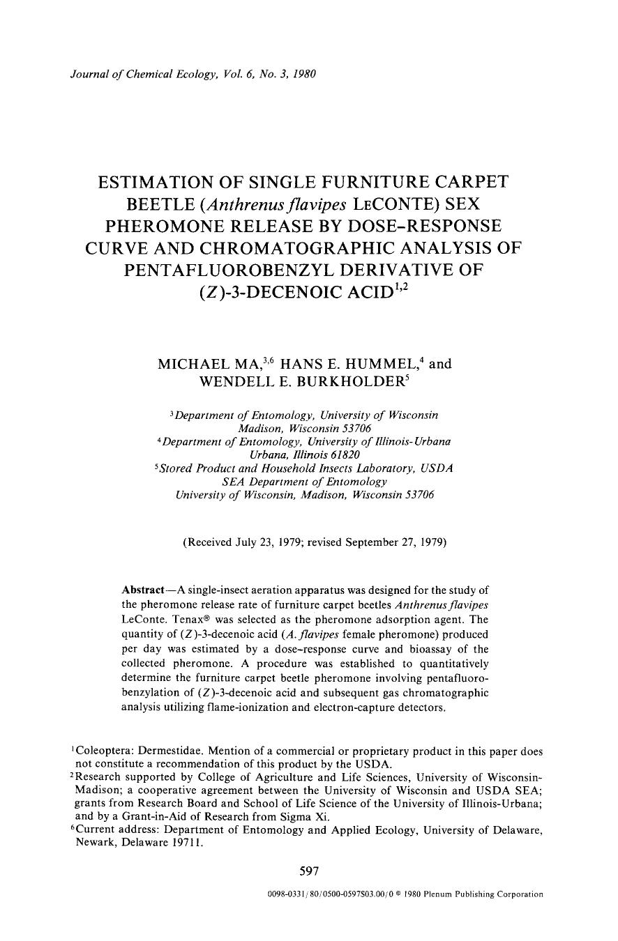 Estimation of single furniture carpet beetle ( <Emphasis Type="Italic">Anthrenus flavipes <Emphasis> LeConte) sex pheromone release by dose-response curve and chromatographic analy by Unknown