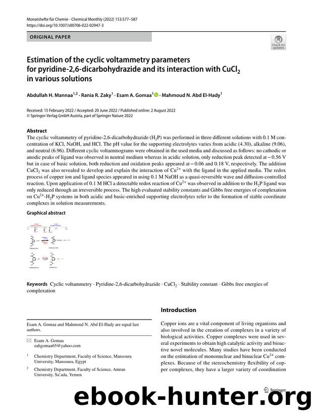 Estimation of the cyclic voltammetry parameters for pyridine-2,6-dicarbohydrazide and its interaction with CuCl2 in various solutions by Abdullah H. Mannaa & Rania R. Zaky & Esam A. Gomaa & Mahmoud N. Abd El-Hady