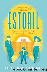 Estoril_A War Novel by Dejan Tiago-Stankoviac