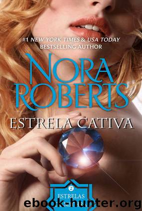 Estrela Cativa by Nora Roberts