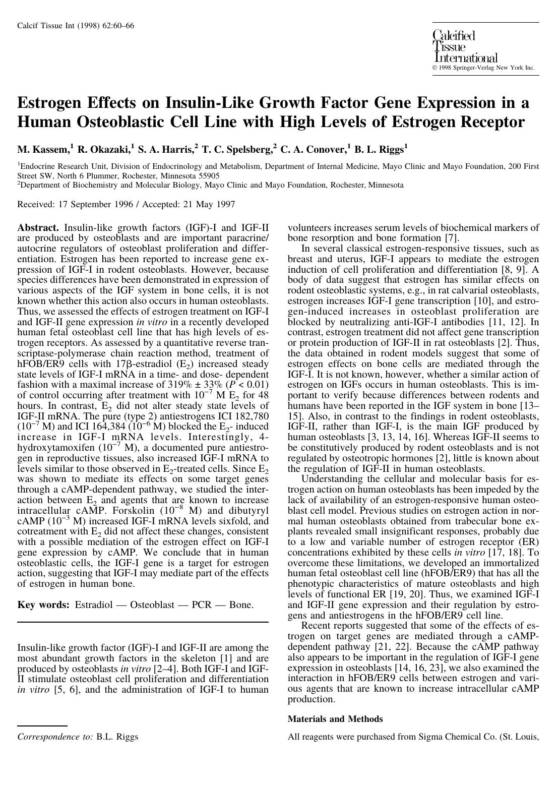 Estrogen Effects on Insulin-Like Growth Factor Gene Expression in a Human Osteoblastic Cell Line with High Levels of Estrogen Receptor by Kassem M. et al