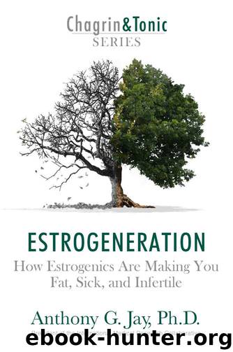 Estrogeneration by Anthony G. Jay