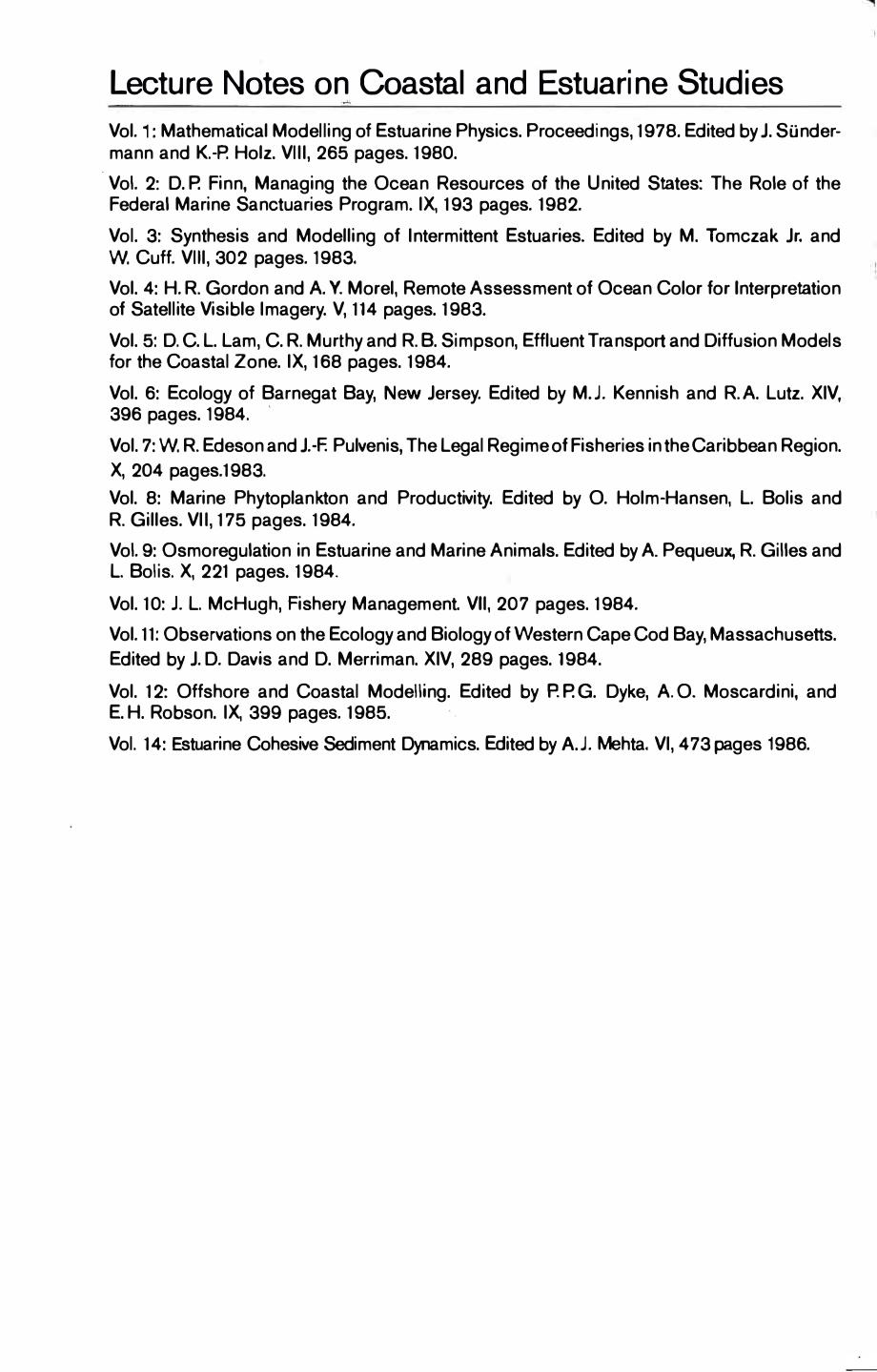 Estuarine cohesive sediment dynamics : proceedings of a workshop on cohesive sediment dynamics with special reference to physical processes in estuaries, Tampa, Florida, November 12-14, 1984 by Ashish J Mehta