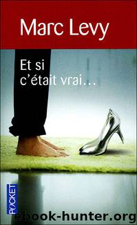 Et Si C'était Vrai... by Levy Marc