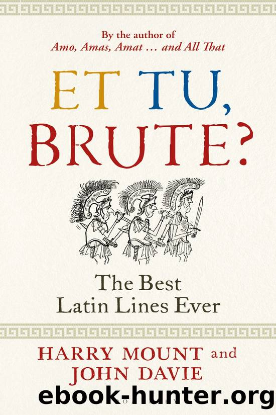 Et tu, Brute? by Harry Mount