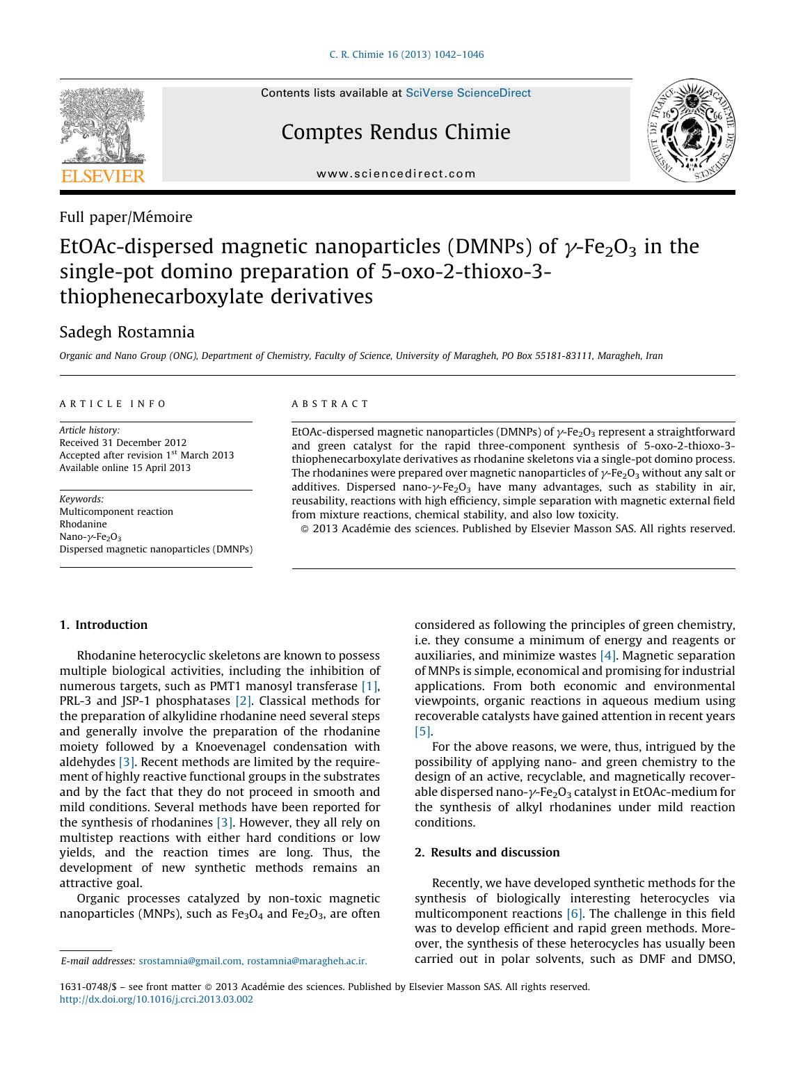 EtOAc-dispersed magnetic nanoparticles (DMNPs) of Î³-Fe2O3 in the single-pot domino preparation of 5-oxo-2-thioxo-3-thiophenecarboxylate derivatives by Sadegh Rostamnia