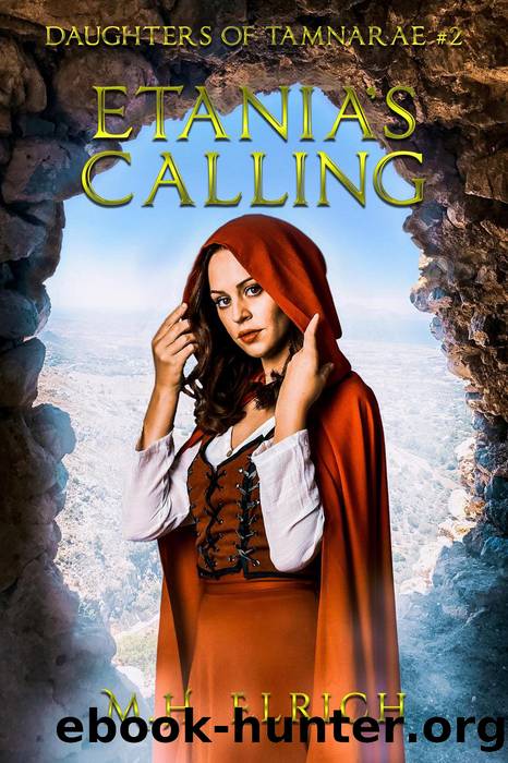 Etania's Calling by M.H. Elrich