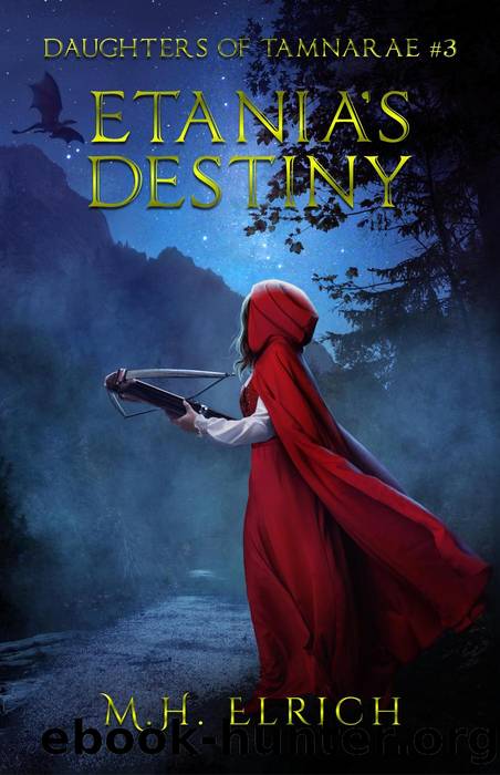 Etania's Destiny by M.H. Elrich