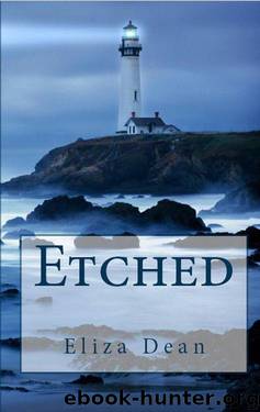 Etched by Dean Eliza