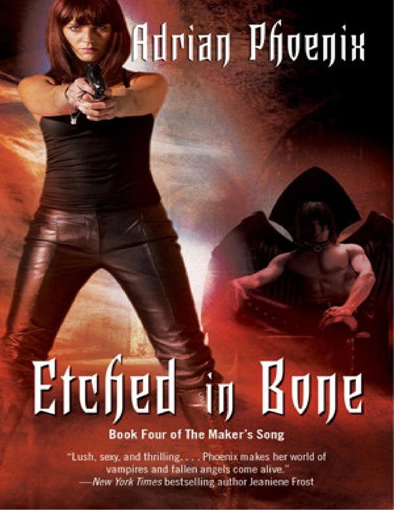 Etched in Bone (Maker's Song #4) by Adrian Phoenix