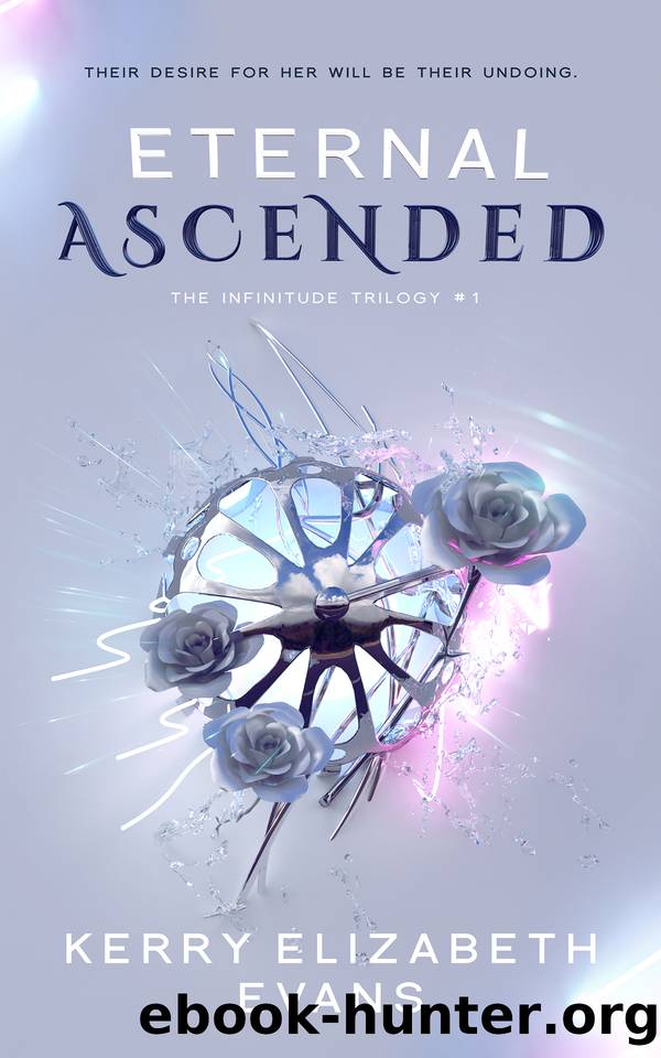 Eternal Ascended (Infinitude Trilogy Book 1) by Kerry Elizabeth Evans