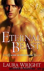 Eternal Beast: Mark of the Vampire by Wright Laura