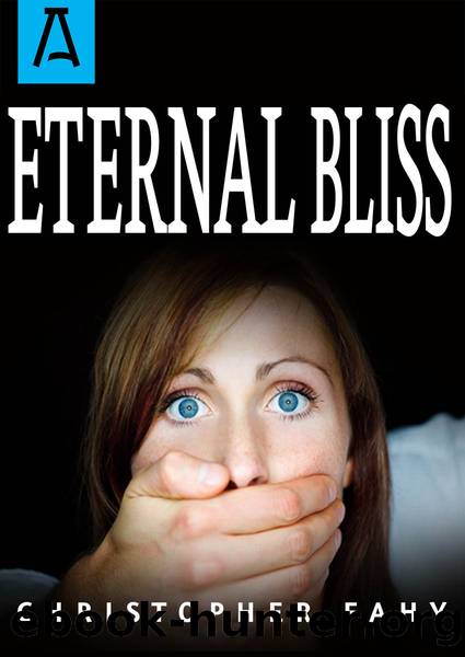 Eternal Bliss by Christopher Fahy