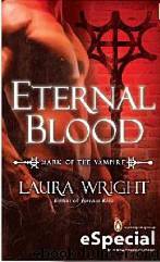 Eternal Blood: The Mark of the Vampire by Wright Laura