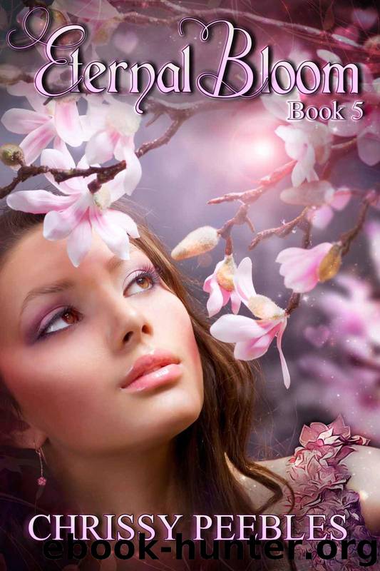 Eternal Bloom - Book 5 (The Ruby Ring Saga) by Peebles Chrissy