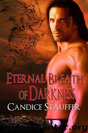 Eternal Breath of Darkness by Stauffer Candice