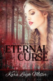 Eternal Curse: (The Cursed Series, Book 1) by Kara Leigh Miller